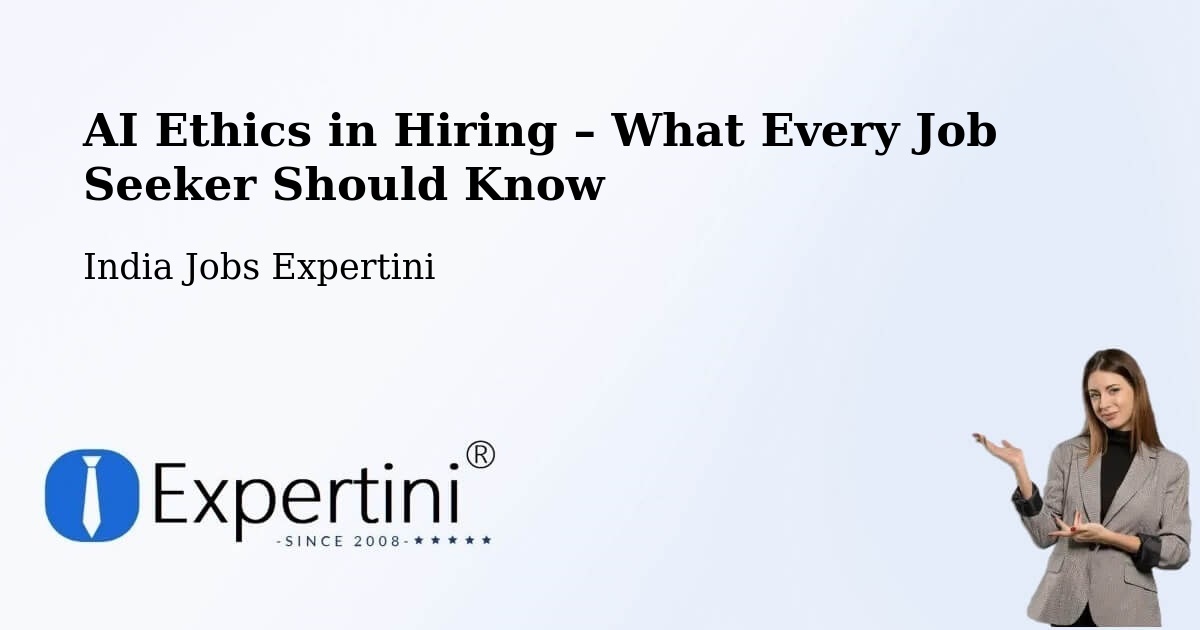 AI Ethics in Recruitment & Hiring – Muradnagar - Muradnagar, India Jobs Expertini
