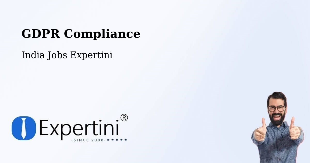 EU GDPR Compliance Statement – Muradnagar - India Jobs Expertini